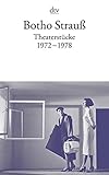 Theaterstücke I: 1972 - 1978 - Botho Strauß