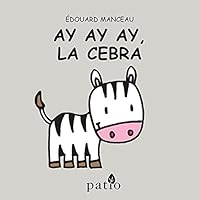 Ay, Ay, Ay, La Cebra 8417002154 Book Cover