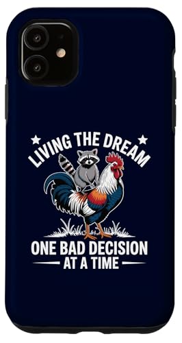 Living The Dream One Bad Decision at a Time Funny Raton Laveur Coque pour iPhone 11