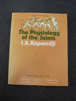 Physiology of the Joints, Volume 1: The Upper Limb