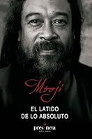 El latido de lo absoluto: lo manifiesto y lo no manifiesto son uno 8493883042 Book Cover