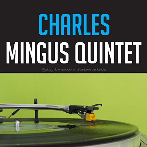 Amazon Music The Charles Mingus QuintetのCharles Mingus Quintet