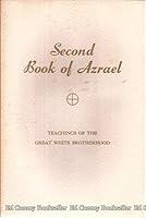 Second Book of Azrael: Teachings of the Great White Brotherhood B000IVN8SM Book Cover