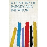 A Century of Parody and Imitation