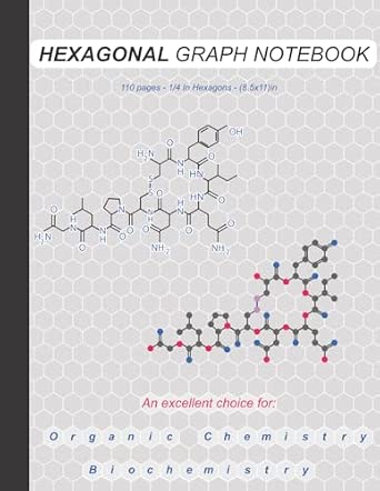 Graphs For Biochemistry Hexagonal Graph Notebook - Ideal for drawing Biochemistry and Organic ...