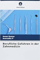 Berufliche Gefahren in der Zahnmedizin 6205386259 Book Cover