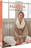  Häkel-Buch – Häkeln mit Chenille-Garn: Häkelanleitungen für Mode und Wohn-Accessoires aus flauschiger, kuscheliger Chenille Wolle häkeln.
