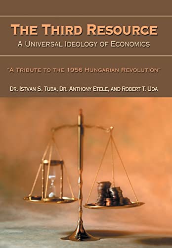 The Third Resource: A Universal Ideology of Economics