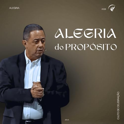 Alegria do prop&oacute;sito - Epis&oacute;dio de 29/03/2026 - VV Sede