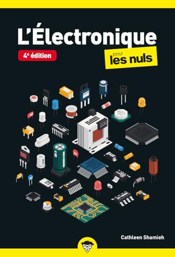 Electronique pour les Nuls - 4e édition