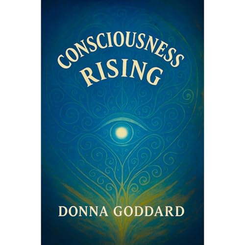 Consciousness Rising Audiolibro Por Donna Goddard arte de portada
