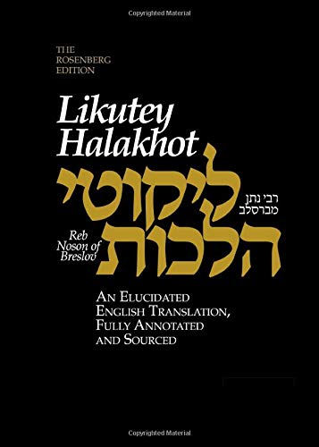 Likutey Halakhot. vol. I: Orach Chaim: Hashkamat HaBoker - Rising in the Morning