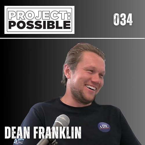 『#34 - Apprentice winner Dean Franklin: "I almost QUIT the show just weeks before the finale"』のカバーアート