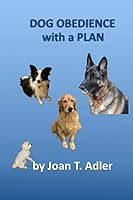Dog Obedience with a Plan 173084247X Book Cover