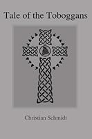 Tale of the Toboggans 1480151068 Book Cover