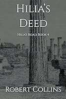 Hilia's Deed (Hilia's Road) B0G36WH27Y Book Cover