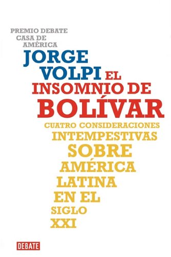 El insomnio de Bolívar (Spanish Edition)