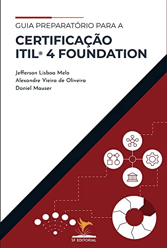 Guia Preparatório para a Certificação ITIL 4 Foundation