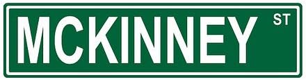 Slap-Art McKinney St. Street Sign 24x6 Funny Joke Humor Novelty Metal Aluminum Sign