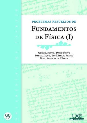 Problemas resueltos de Fundamentos de Física (I)