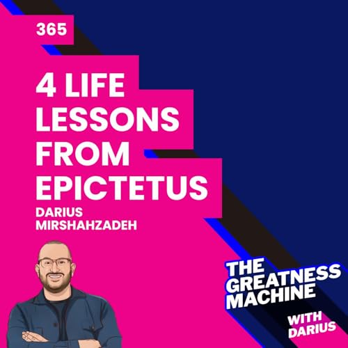 365 | 4 Life Lessons from Epictetus Podcast Por  arte de portada