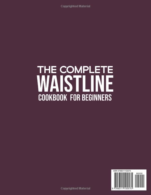 THE COMPLETE WAISTLINE COOKBOOK FOR BEGINNERS: Wholesome Cooking for Every Waistline - Image 2
