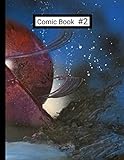  Comic Book #2: Original Space Art Comic Book #2 120 Comic Strip Blank Pages 8.5 x 11 IN. / 215.9 x 279.4mm