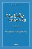 compresseur pdf  Echte Golfer weinen nicht: Amüsantes von Fairway und Green