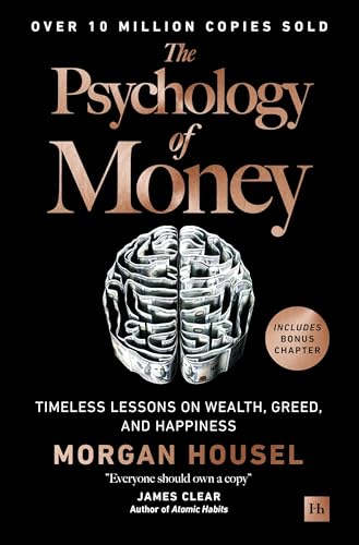 The Psychology of Money: Timeless lessons on wealth, greed, and h...