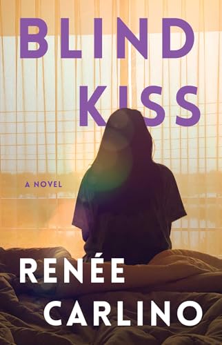 Blind Kiss: A Novel