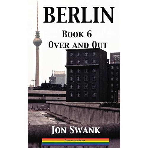 BERLIN Book 6 by Jon Swank episode artwork