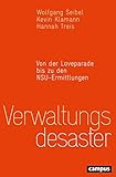  Verwaltungsdesaster: Von der Loveparade bis zu den NSU-Ermittlungen