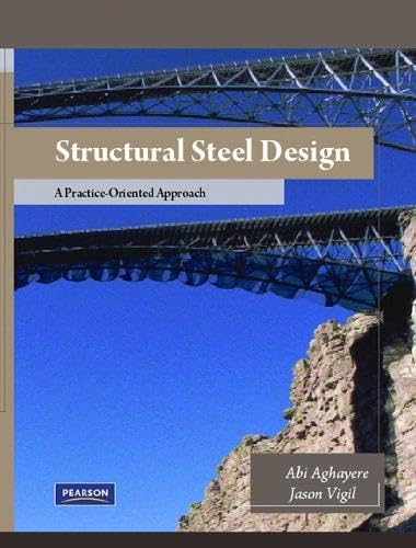 Structural Steel Design: A Practice-Oriented Approach
