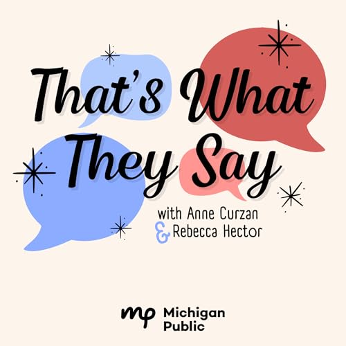 That's What They Say Podcast Por Anne Curzan Rebecca Hector arte de portada