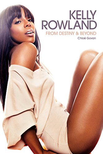 From Destiny Beyond The Kelly Rowland Story Kindle Edition By Govan Chloe Arts Photography Kindle Ebooks Amazon Com From Destiny Beyond The Kelly Rowland Story Kindle Edition By Govan Chloe Arts Photography Kindle Ebooks Amazon Com