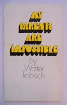 Paperback My Parents Are Impossible Book