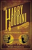 Harry Houdini Mysteries: The Dime Museum Murders
