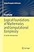 Logical Foundations of Mathematics and Computational Complexity: A Gentle Introduction (Springer Monographs in Mathematics)