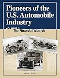 Pioneers of the U.S. Automobile Industry: The Financial Wizards