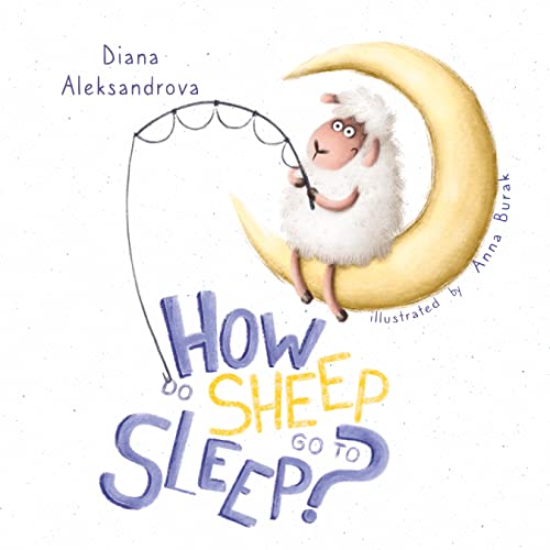 How Do Sheep Go To Sleep? (Hey, sheep! Book 2) eBook Aleksandrova