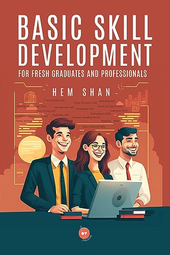 Development Skils Book Basic Skill Development for Fresh Graduates and Professionals: Job ...