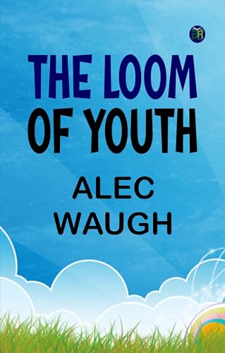 The Loom of Youth 9361018477 Book Cover
