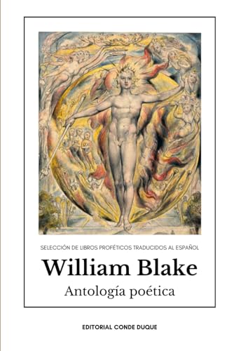 William Blake Antología poética: Selección de libros proféticos traducidos al español