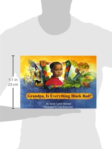 Grandpa, Is Everything Black Bad?