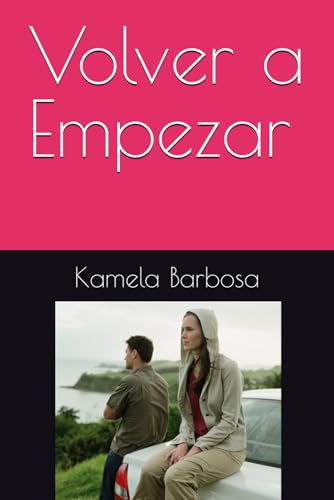 Volver a Empezar (Spanish Edition)