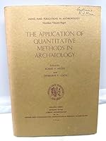 The Application of Quantitative Methods in Archaeology B0000CKYD0 Book Cover