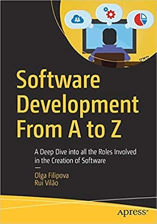 Buy Software Development From A to Z: A Deep Dive into all the Roles ...