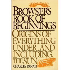 Panati's Browser's Book of Beginnings