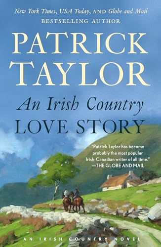 An Irish Country Love Story: A Novel (Irish Country Books Book 11)
