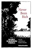  Never Been Rich: The Life and Work of a Southern Ruralist Writer, Harry Harrison Kroll